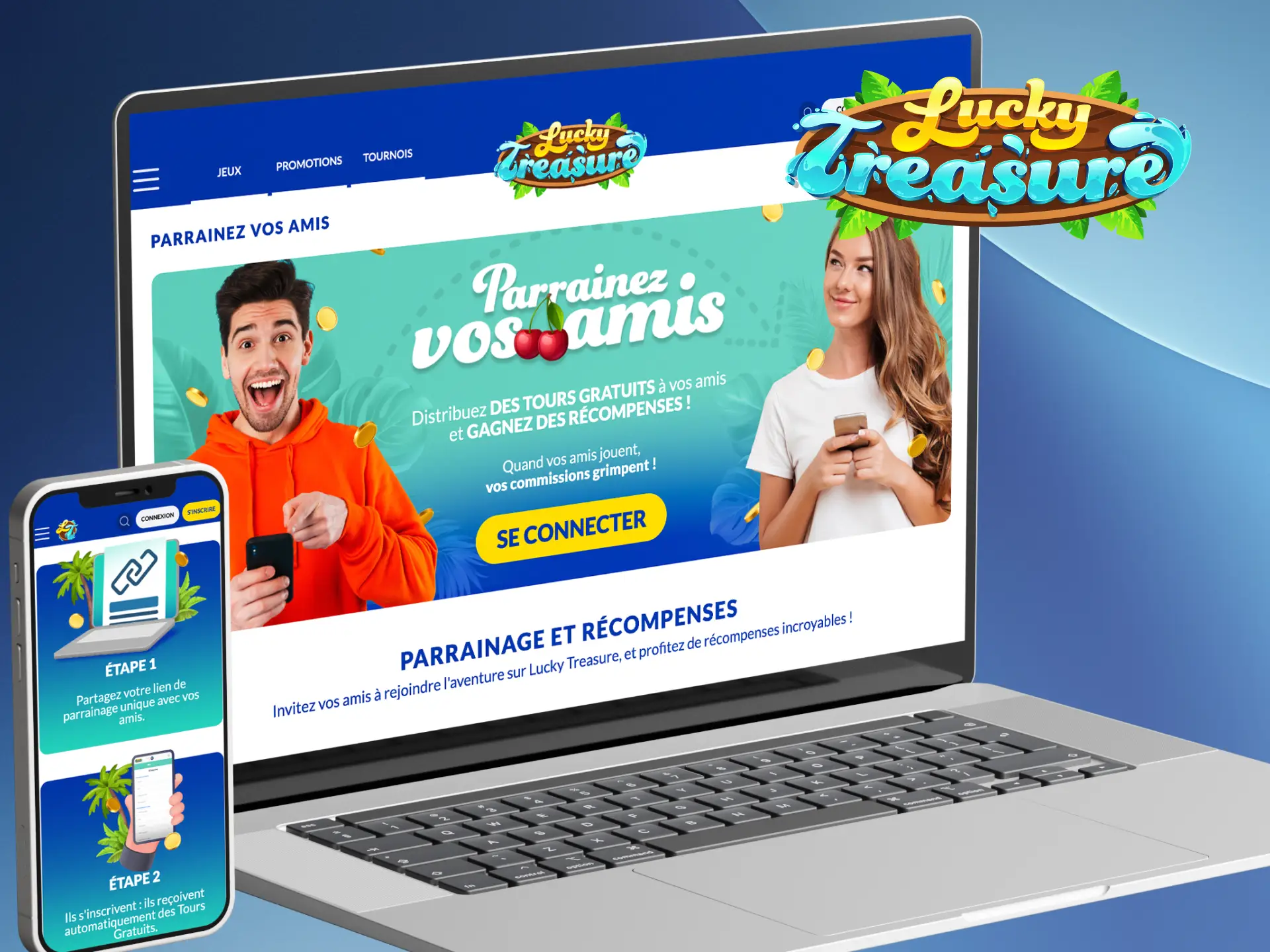 Gagnez plus avec Lucky Treasure, devenez partenaire de la société.