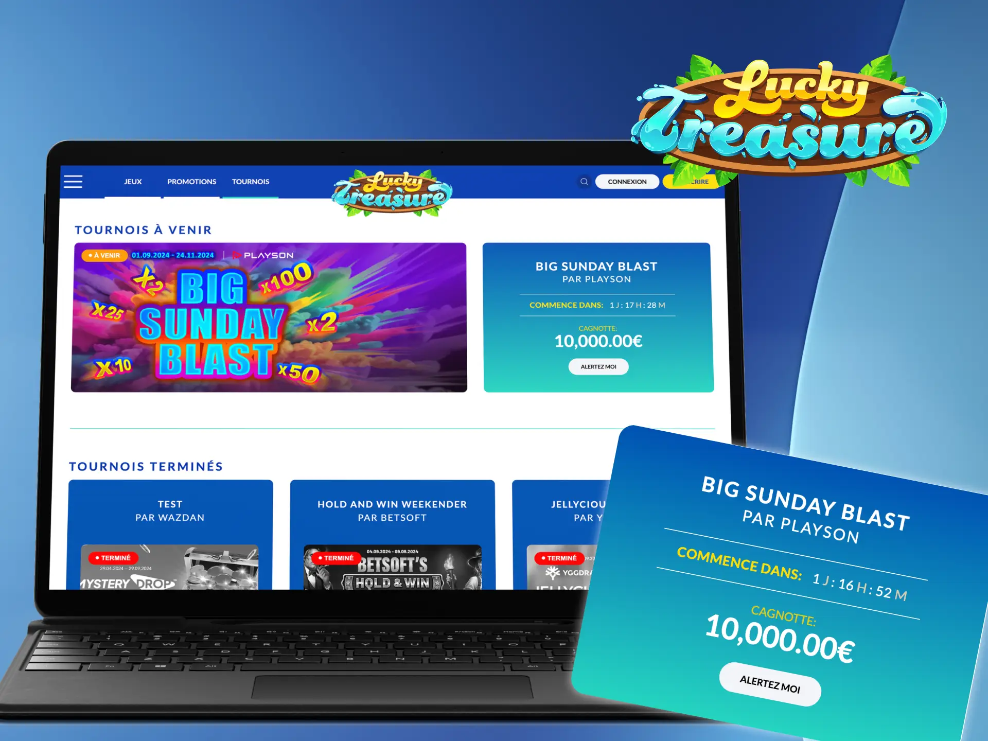 Restez informé de tous les tournois à venir sur la plateforme Lucky Treasure.