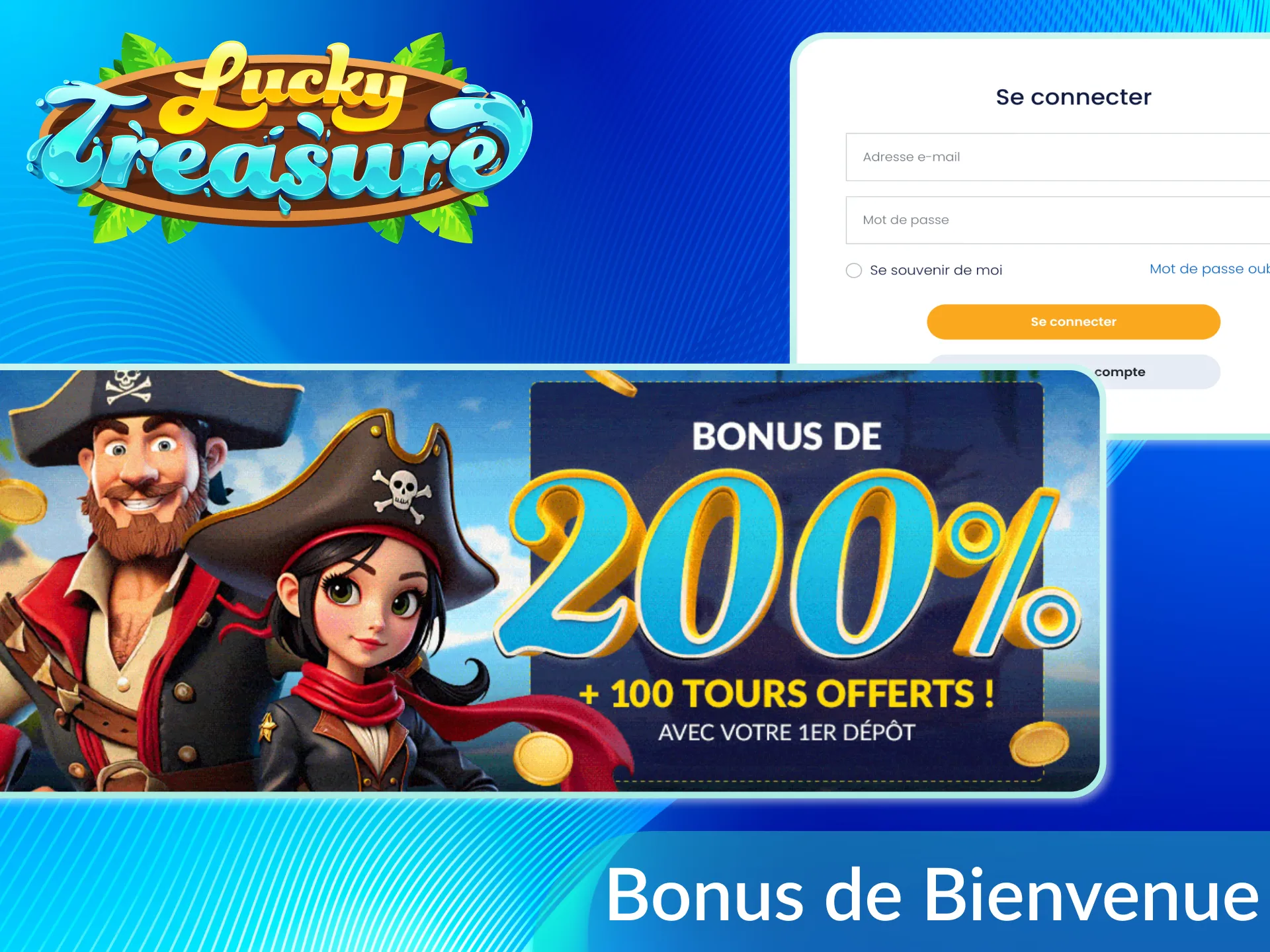 Les nouveaux utilisateurs recevront un compliment pour avoir créé un compte sur Lucky Treasure.