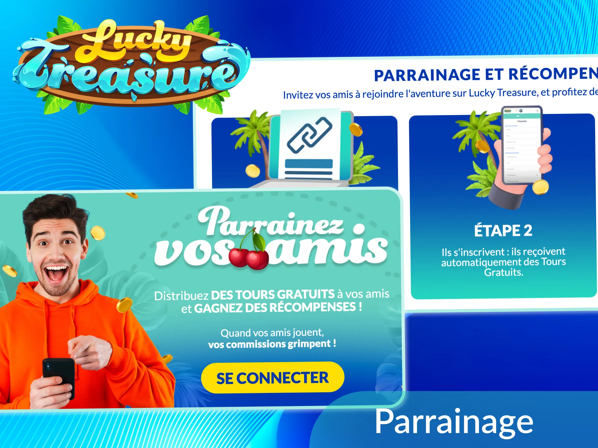 Gagnez plus avec Lucky Treasure, devenez partenaire de la société.
