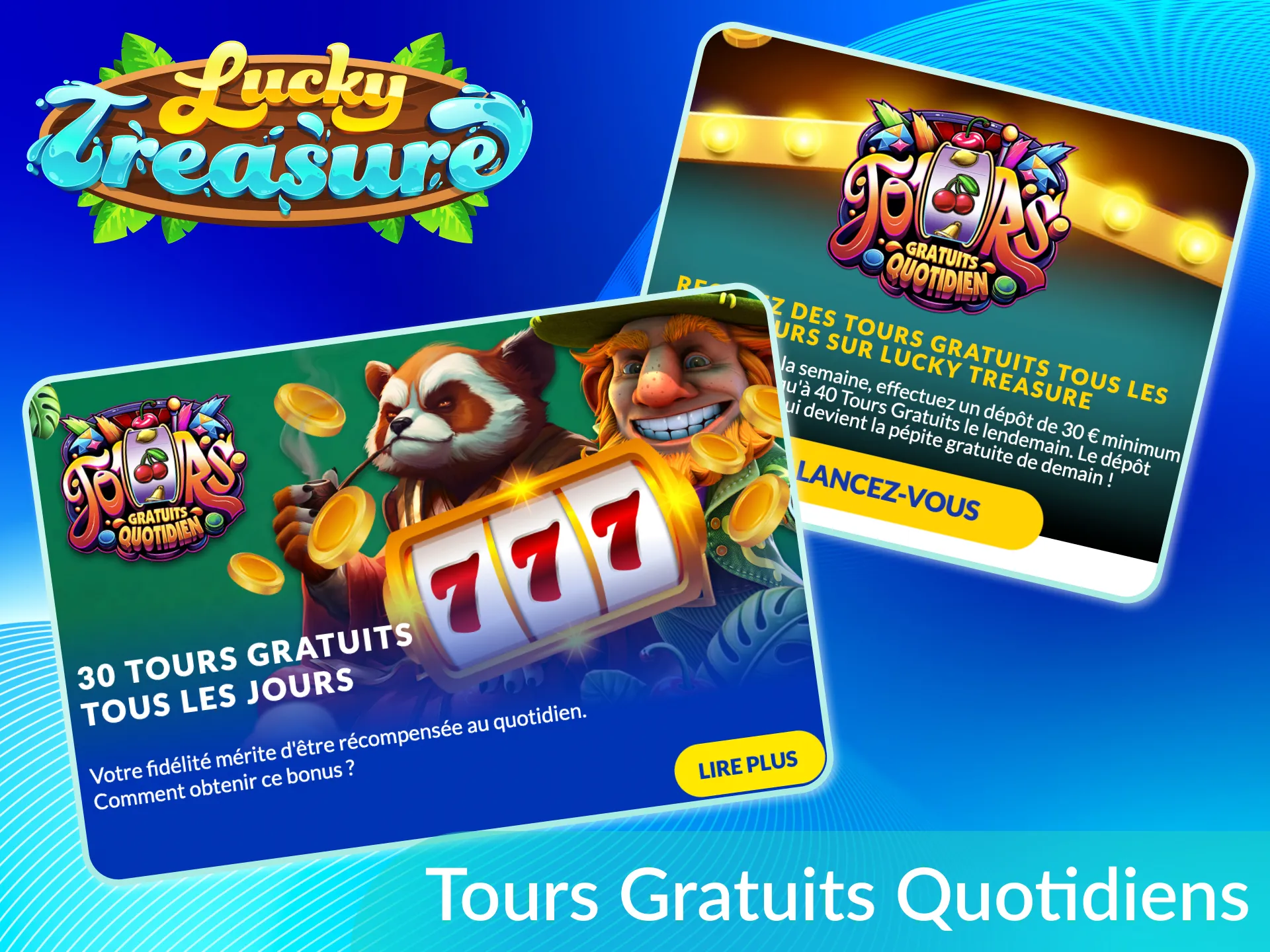 Faites tourner les rouleaux plusieurs fois gratuitement sur la plateforme Lucky Treasure.