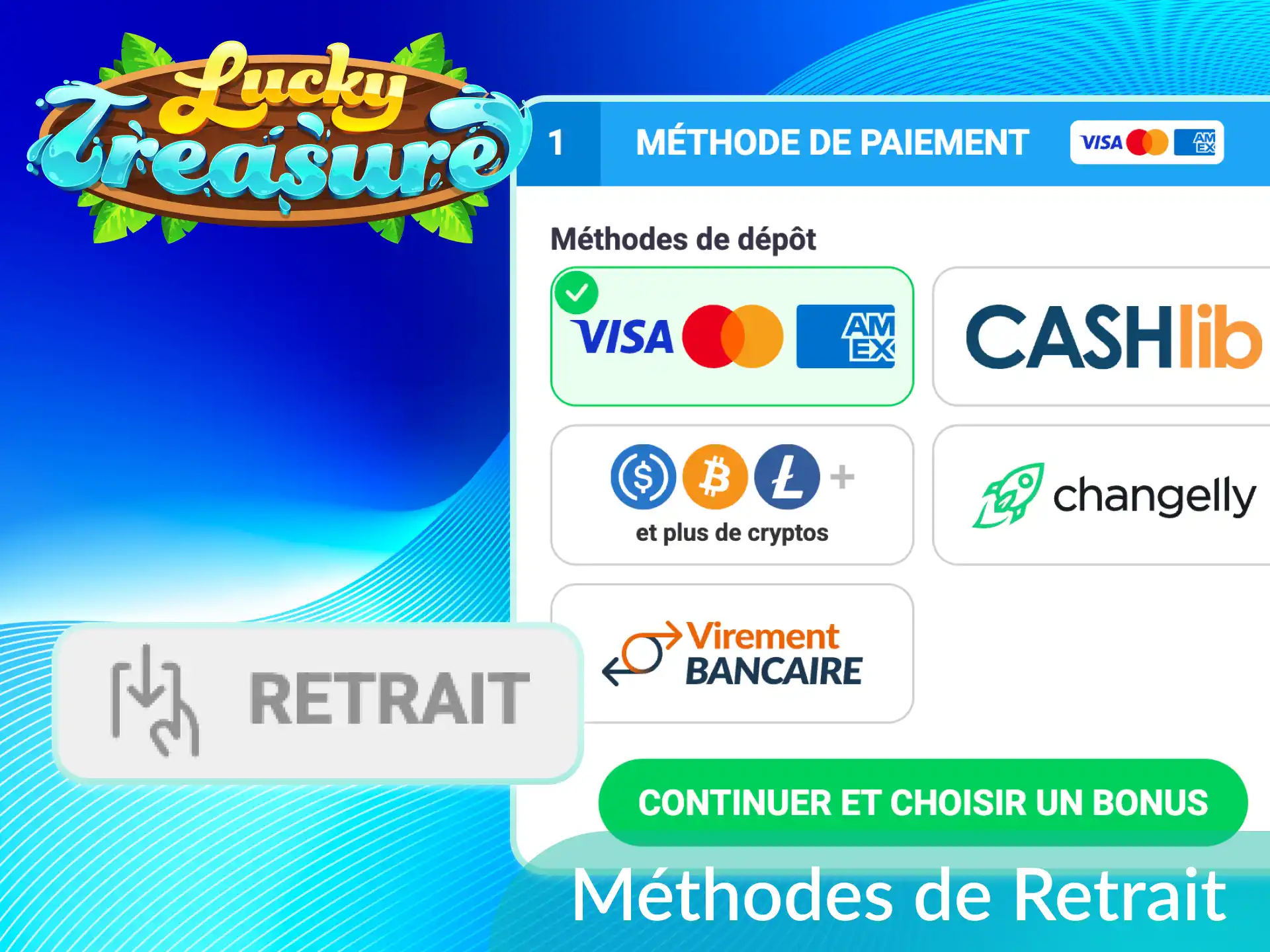 Découvrez les méthodes de retrait disponibles sur Lucky Treasure en France.