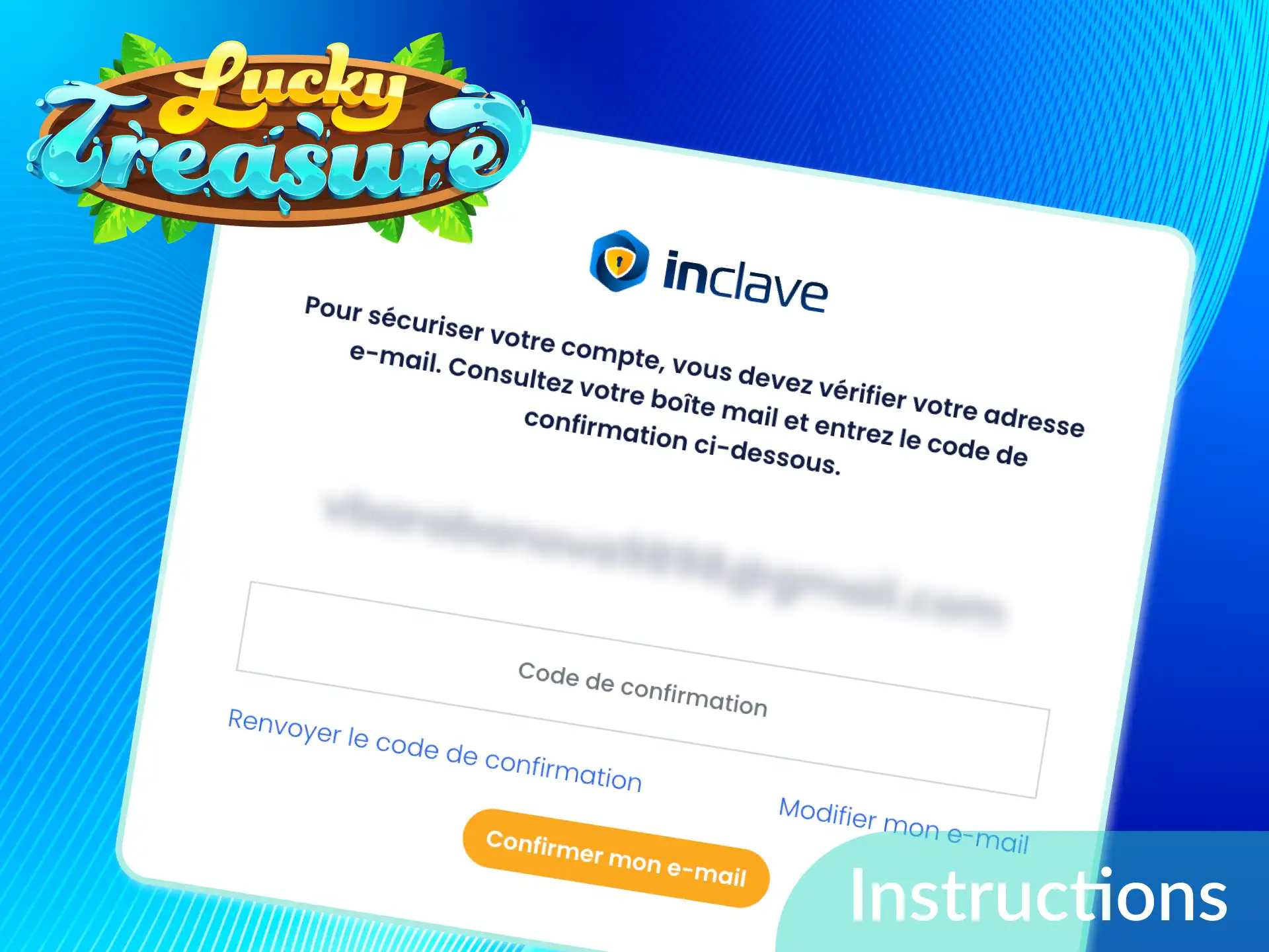 Suivez les instructions de vérification Lucky Treasure pour valider rapidement votre profil.